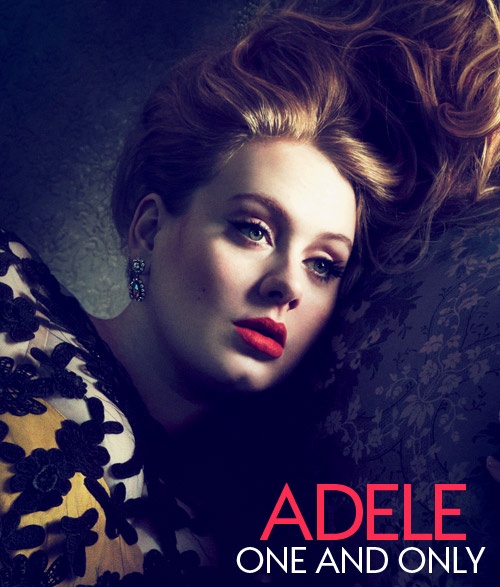 Adele: One and Only | FASHION, GOSSIP, MUSIC, NEWS & MORE